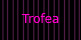 Trofea